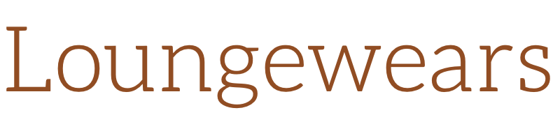 Loungewears
